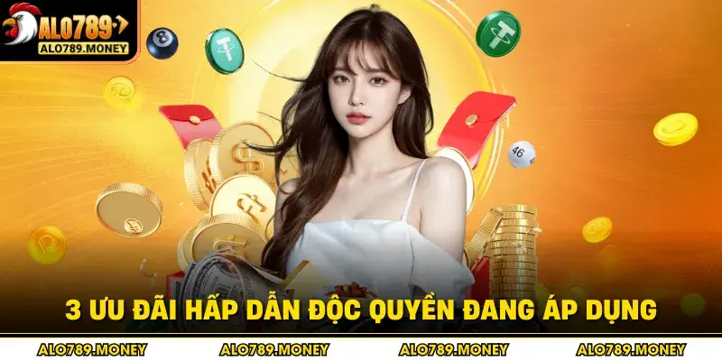 3 ưu đãi hấp dẫn độc quyền đang áp dụng 3 ưu đãi hấp dẫn độc quyền đang áp dụng