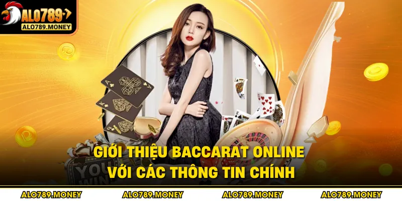 Giới thiệu Baccarat online với các thông tin chính Giới thiệu Baccarat online với các thông tin chính