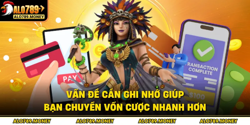 Vấn đề cần ghi nhớ giúp bạn chuyển vốn cược nhanh hơn Vấn đề cần ghi nhớ giúp bạn chuyển vốn cược nhanh hơn